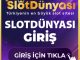 slotdünyası güncel giriş 2025